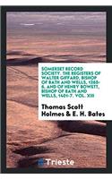 SOMERSET RECORD SOCIETY. THE REGISTERS O