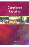Compliance Reporting A Complete Guide - 2019 Edition