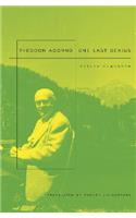 Theodor W. Adorno: Ein Letztes Genie: One Last Genius