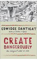 Create Dangerously: The Immigrant Artist at Work