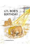 Li'l Bob's Birthday