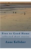 Free to Good Home