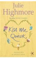 Kiss Me Quick