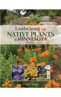 Landscaping with Native Plants of Minnesota - 2nd Edition