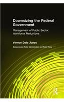 Downsizing the Federal Government