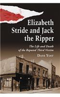 Elizabeth Stride and Jack the Ripper