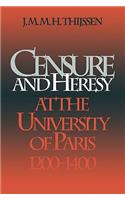 Censure and Heresy at the University of Paris, 1200-1400
