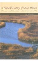 A Natural History of Quiet Waters