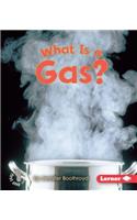 What Is A Gas?