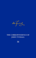 The Correspondence of John Tyndall, Volume 14