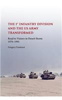 The First Infantry Division and the U.S. Army Transformed