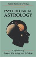 Psychological Astrology: A Synthesis of Jungian Psychology and Astrology