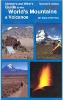 Climber's and Hiker's Guide to the World's Mountains & Volcanos