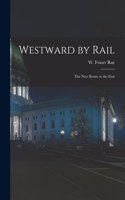 Westward by Rail