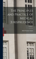 Principles and Practice of Medical Jurisprudence; Volume 1