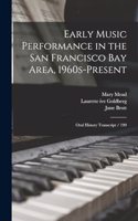 Early Music Performance in the San Francisco Bay Area, 1960s-present