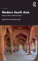 Modern South Asia: History, Culture, Political Economy