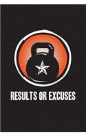 Results or Excuses