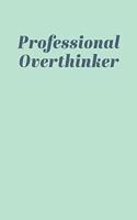Professional Overthinker