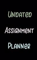 Undated Assignment Planner