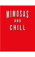 Mimosas And Chill