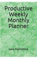 Productive Weekly Monthly Planner: Goal Setting Note-book Diary Planner Daily Weekly Monthly Schedule Organizer Calender Journal Appointment Logbook, to-do Lists, Meal Planner Shoppin