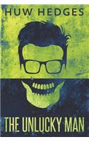 The Unlucky Man