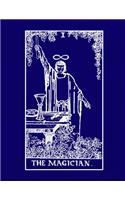 I The Magician: Tarot Diary Log Book, Record and Interpret Readings, Daily Draw Journal