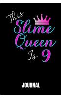 This Slime Queen Is 9: Journal 100 Pages Notebook 6x9 Blank Line