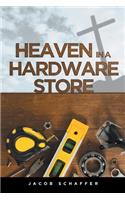 Heaven in a Hardware Store
