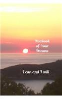 Notebook of Your Dreams, I Can and I Will