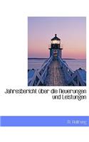 Jahresbericht Uber Die Neuerungen Und Leistungen