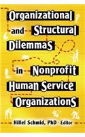 Organizational and Structural Dilemmas in Nonprofit Human Service Organizations