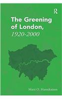 The Greening of London, 1920–2000