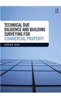 Technical Due Diligence and Building Surveying for Commercial Property