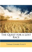 The Quest for a Lost Race