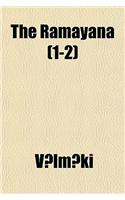 The Ramayana Volume 1-2