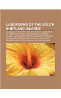 Landforms of the South Shetland Islands: Islands of the South Shetland Islands, Landforms of Greenwich Island, Landforms of Livingston Island(English)