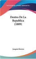 Dentro de La Republica (1889)