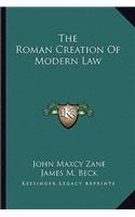 Roman Creation of Modern Law