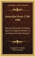 Australian Poets 1788-1888