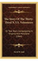 The Story Of The Thirty-Third N.Y.S. Volunteers