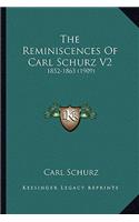 The Reminiscences Of Carl Schurz V2: 1852-1863 (1909)(English)
