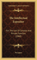 The Intellectual Expositor