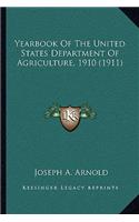 Yearbook Of The United States Department Of Agriculture, 1910 (1911)