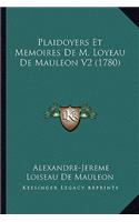 Plaidoyers Et Memoires De M. Loyeau De Mauleon V2 (1780)