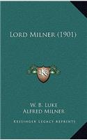 Lord Milner (1901)