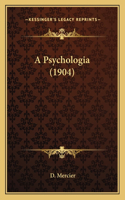 A Psychologia (1904)