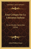 Essai Critique Sur La Litterature Indiene