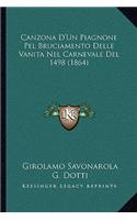 Canzona D'Un Piagnone Pel Bruciamento Delle Vanita Nel Carnevale Del 1498 (1864)